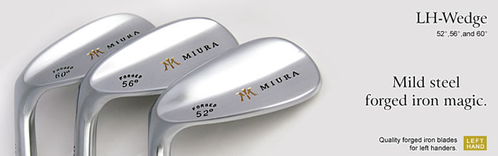 Miura LH-WEDGE 三浦国际 传统型 左手挖起杆